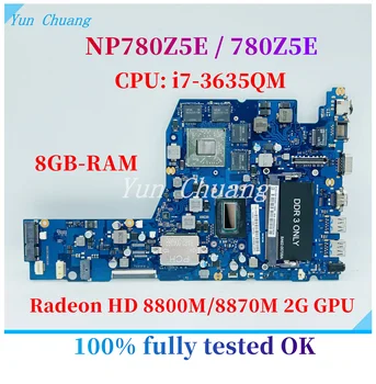 BA92-12622A BA41-02195A За SAMSUNG NP780Z5E 780Z5E дънна Платка за лаптоп с процесор i7-3635QM Radeon HD8800M 2G 8GB-RAM дънната платка