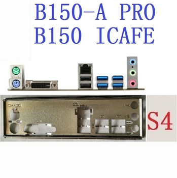 Оригиналът е за MSI B150-A PRO, B150 ICAFE защитен панел вход изход на задния панел скоба-нарисувано